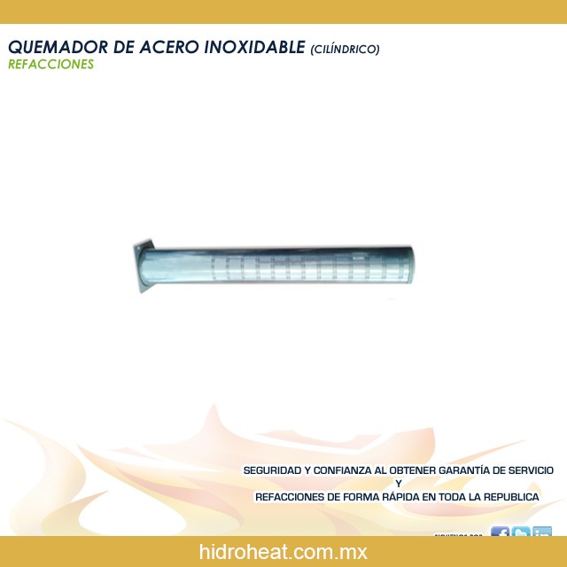 venta de refacciones para calentadores QUEMADOR DE ACERO INOXIDABLE CILÍNDRICO
